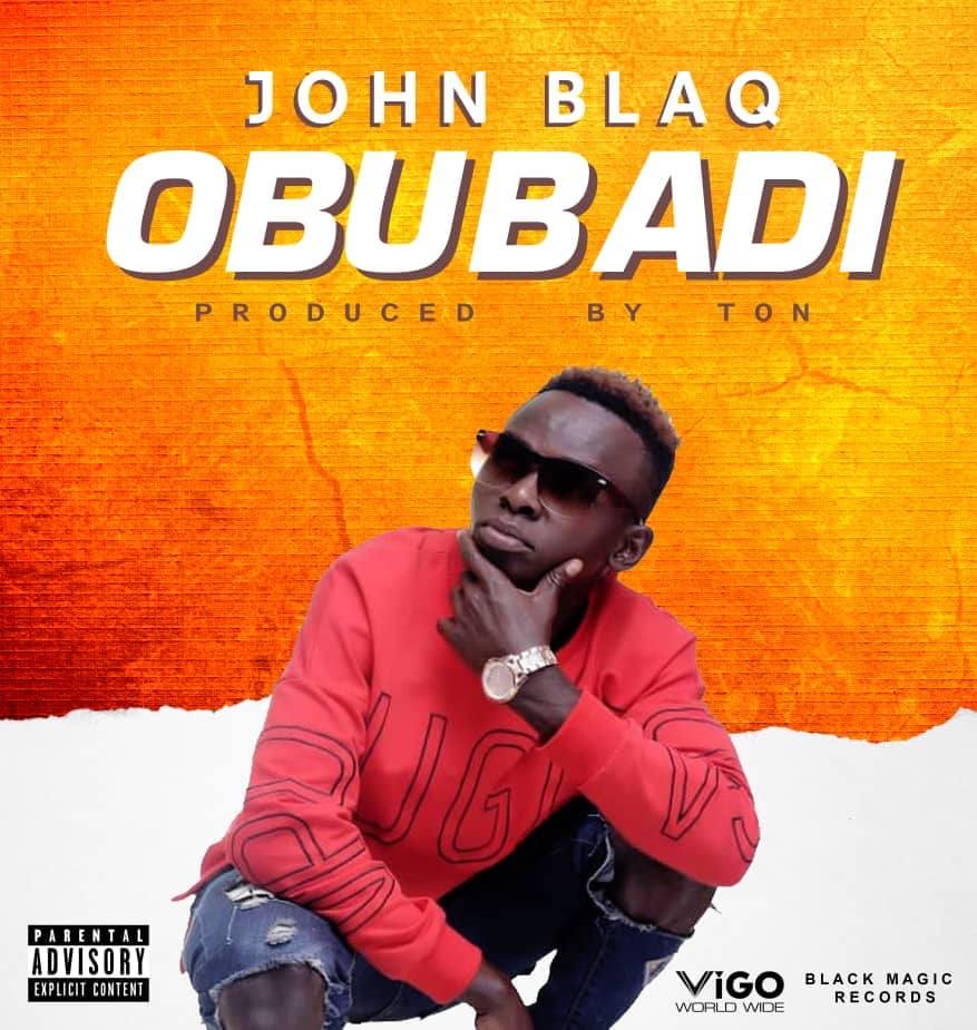Obubadi Lyrics John Blaq Kamuli Post