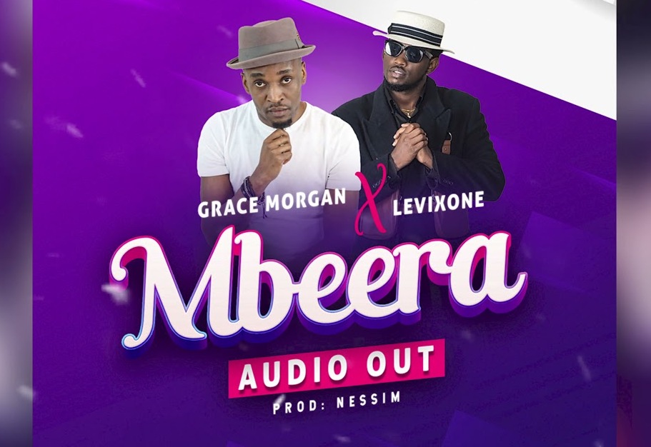 Mbeera Lyrics – Levixone x Grace Morgan – Kamuli Post